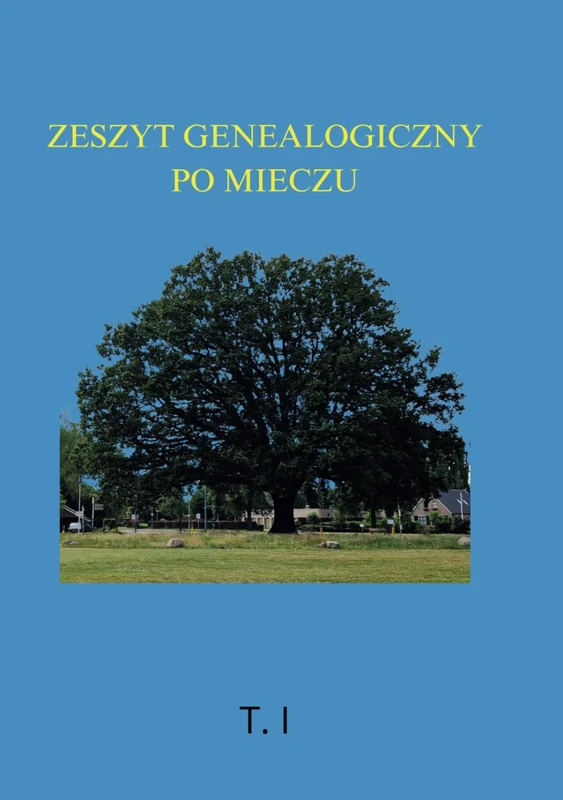 ZESZYT GENEALOGICZNY PO MIECZU