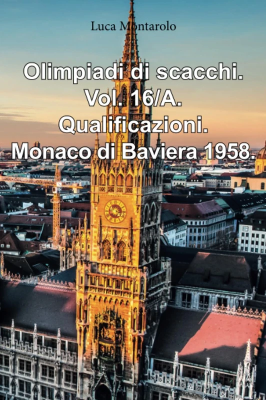 Olimpiadi di scacchi. Vol. 16/A. Qualificazioni. Monaco di Baviera 1958. - Image 1