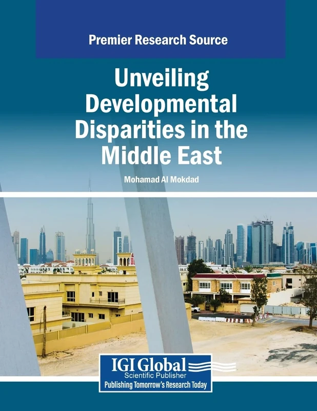 Unveiling Developmental Disparities in the Middle East (Advances in Electronic Government, Digital Divide, and Regional Development)