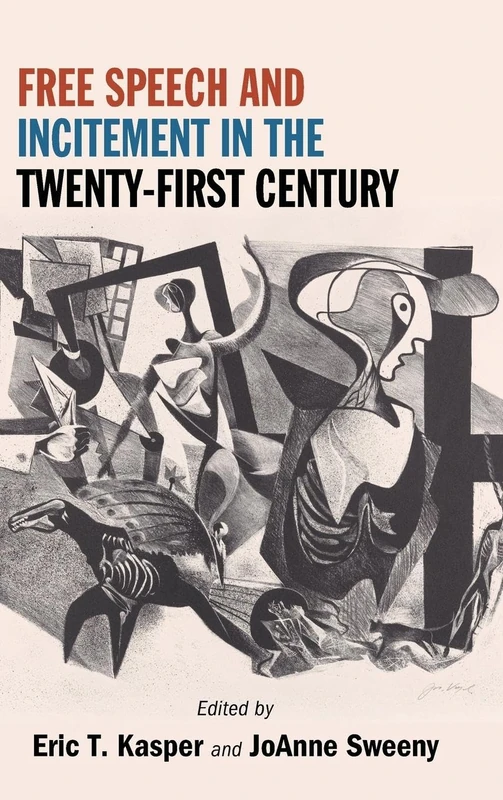 Free Speech and Incitement in the Twenty-First Century "Fight Like Hell" (SUNY series in American Constitutionalism) - Image 1
