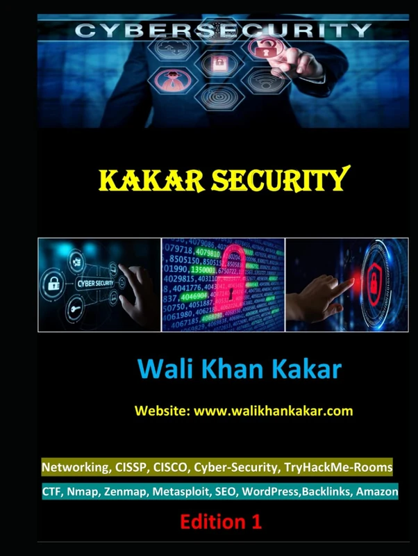 Kakar Security Edition 1 (Kakar Cybersecurity Edition 2)