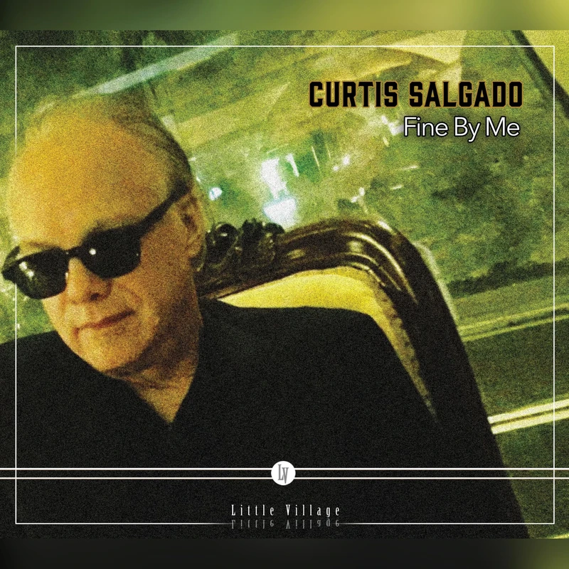 ODAGLAS LLC FINE BY ME Vinyl - Curtis Salgado Soulful American Songs - Image 1
