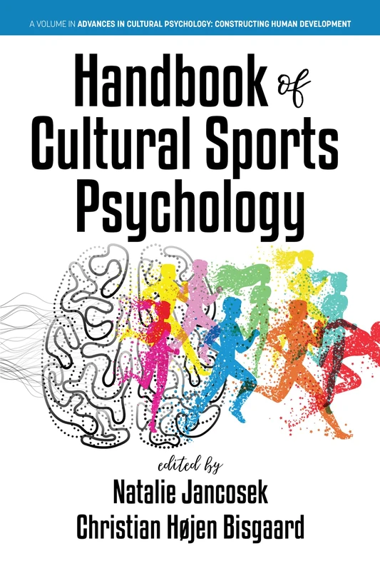 Handbook of Cultural Sports Psychology (Advances in Cultural Psychology: Constructing Human Development)