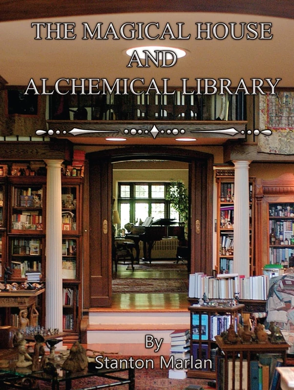 The Magical House and Alchemical Library