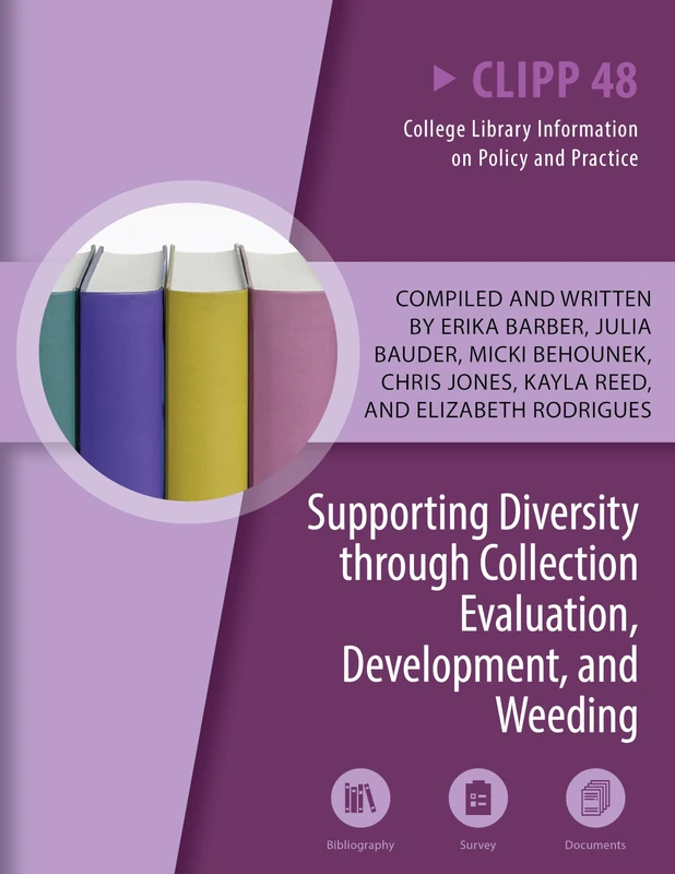 Supporting Diversity through Collection Evaluation, Development, and Weeding: Volume 48 (College Library Information on Policy and Practice) - Image 1