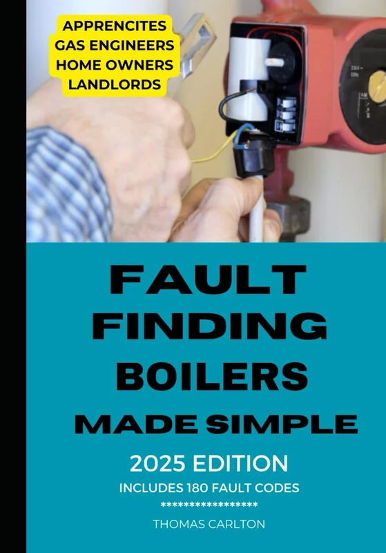 Fault Finding Boilers Made Simple: 2025 Edition - With Pictures and Fault Codes