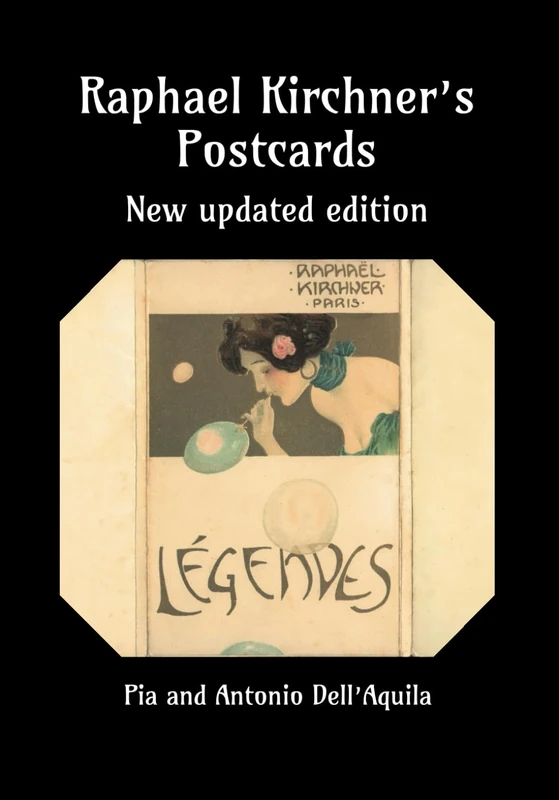 Raphael Kirchner’s Postcards: New updated edition