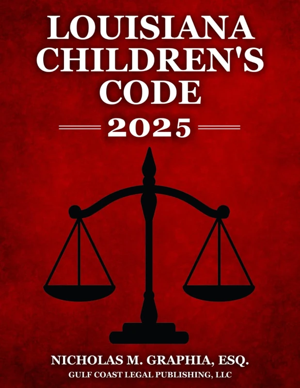 Louisiana Children's Code 2025