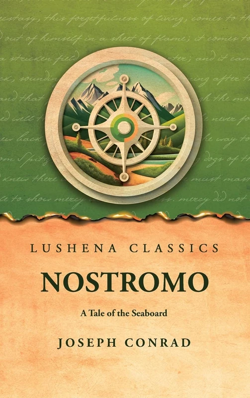 Nostromo A Tale of the Seaboard