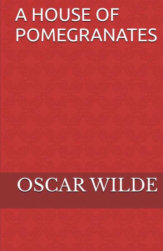 A HOUSE OF POMEGRANATES