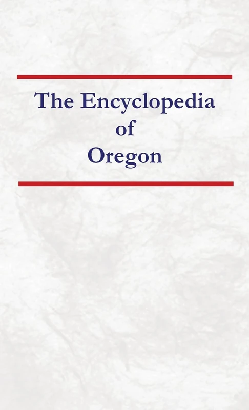 Encyclopedia of Oregon