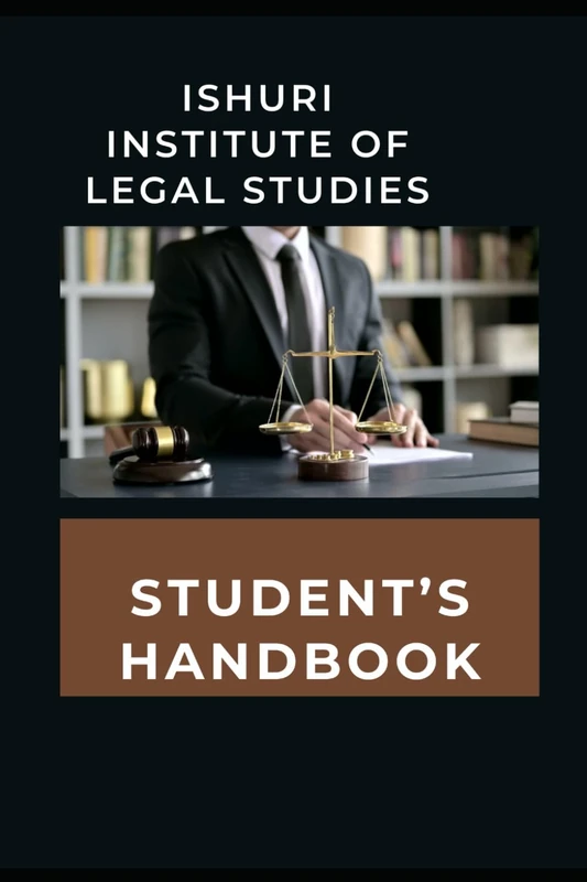 Ishuri Institute of legal studies: Student' Handbook (Sacred Studies series)