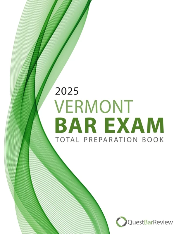 2025 Vermont Bar Exam Total Preparation Book