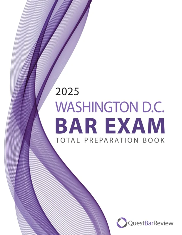 2025 Washington D.C. Bar Exam Total Preparation Book
