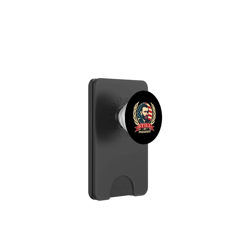 President Ulysses S Grant. Still My President. PopSockets PopWallet for MagSafe