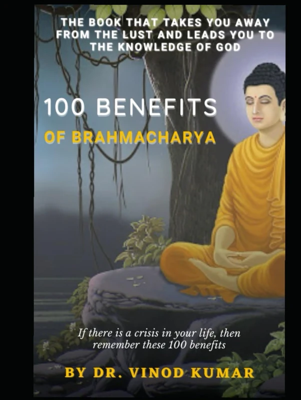 100 BENEFITS OF BRAHMACHARYA