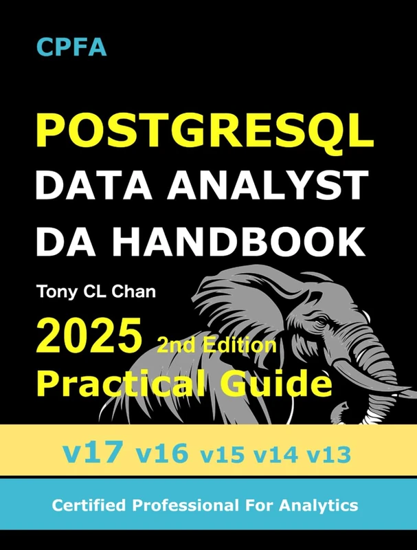PostgreSQL DA Handbook: PostgreSQL DATA ANALYST Handbook - Unlocking Insights with Advanced Database Techniques 110 Best Practices (GitHub link ... Data, with Unstructured Data, Advanced Skills