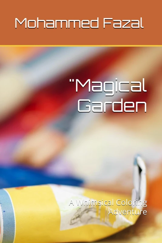 "Magical Garden: A Whimsical Coloring Adventure