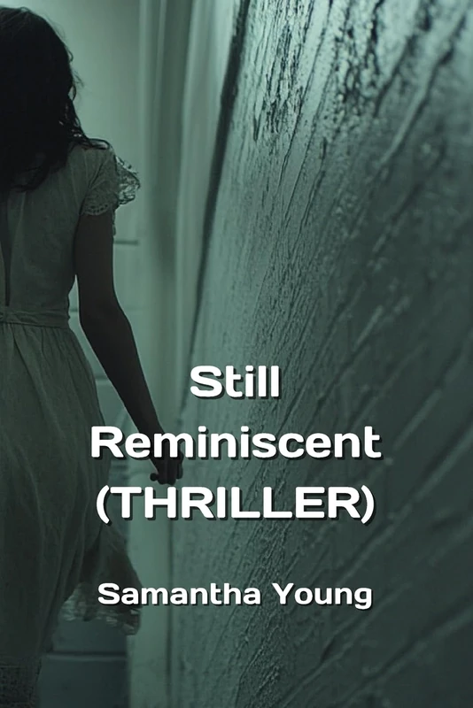 Still Reminiscent (THRILLER) - Image 1