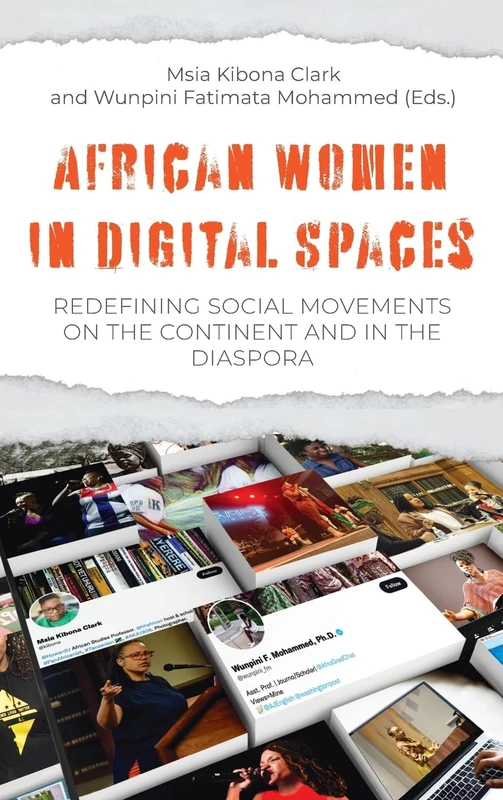 African Women in Digital Spaces: Redefining Social Movements on the Continent and in the Diaspora: Redefining Social Movements on the Continent and in the Diaspora" - Image 1