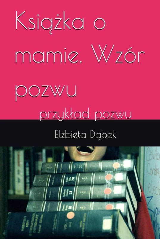 Książka o mamie. Wzór pozwu: przykład pozwu - Image 1