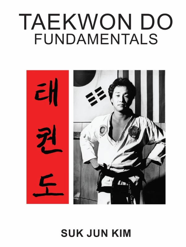 Taekwon Do Fundamentals: A Guide to Fundamental Principles in Taekwon Do Practice