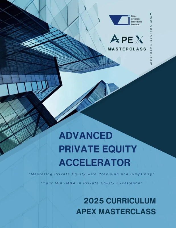 Advanced Private Equity Accelerator Masterclass: Comprehensive Mastery in PE: Bridging Essentials with Advanced Concepts, Future-Ready Strategies and ... Operator’s Library for Modern Private Equity)