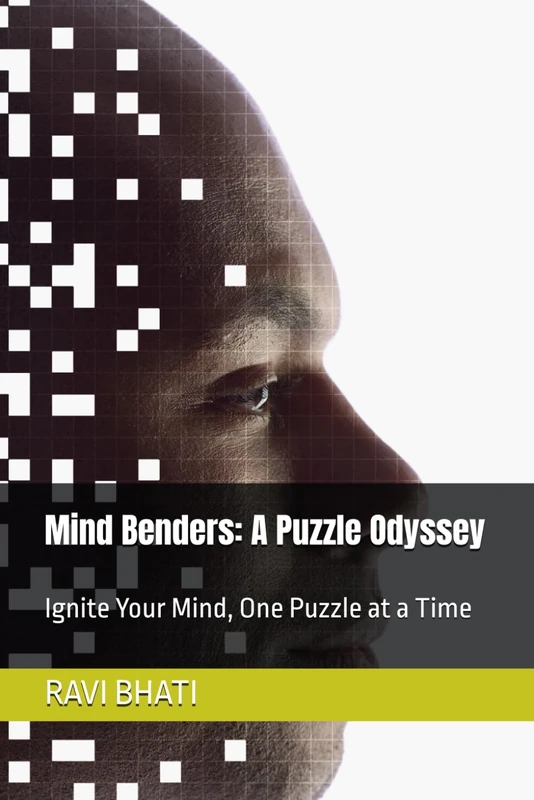 Mind Benders: A Puzzle Odyssey: Ignite Your Mind, One Puzzle at a Time