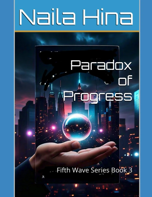 Paradox of Progress (Fifth Wave)