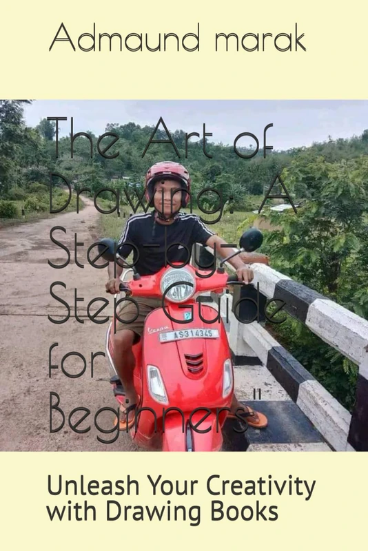 The Art of Drawing: A Step-by-Step Guide for Beginners": Unleash Your Creativity with Drawing Books