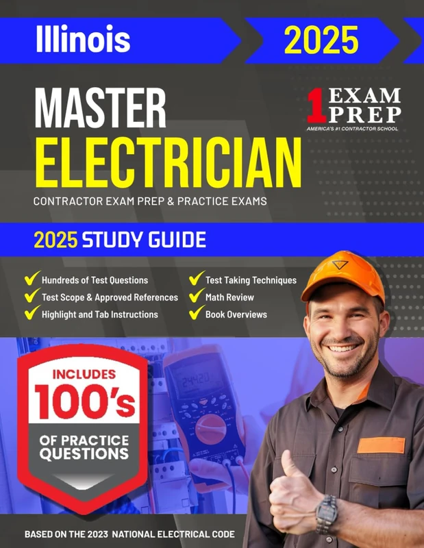 2025 Illinois Master Electrician Exam Prep and Study Guide: Contractor Exam Preparation & Practice Exams