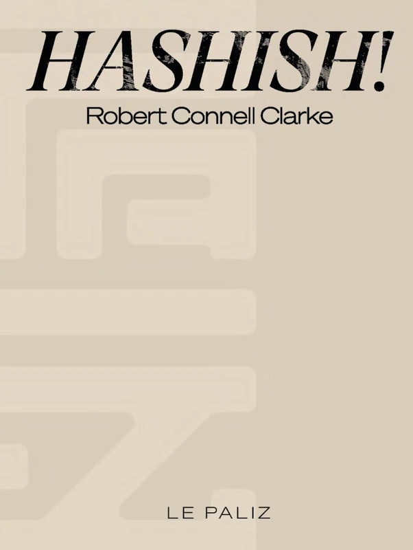 HASHISH!: The Guide for Recreational and Medicinal Hashish Users, Buyers, Makers and Researchers - Image 1