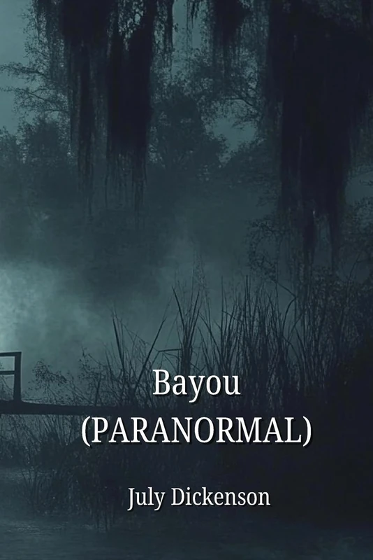 Bayou (PARANORMAL)