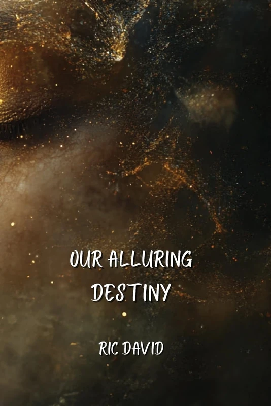 Our Alluring Destiny - Romance Novel by Ric David