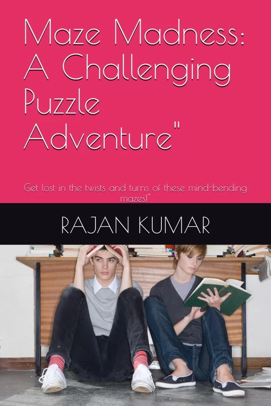 Maze Madness: A Challenging Puzzle Adventure": Get lost in the twists and turns of these mind-bending mazes!"