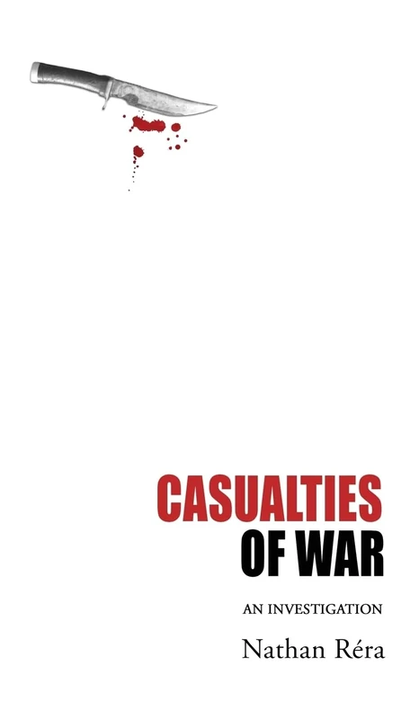 Casualties of War: An Investigation