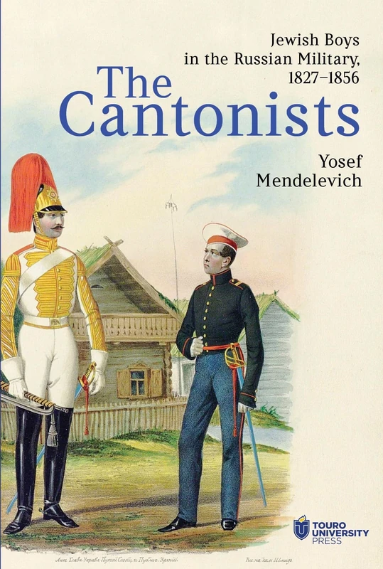 The Cantonists: Jewish Boys in the Russian Military, 1827–1856 - Image 1