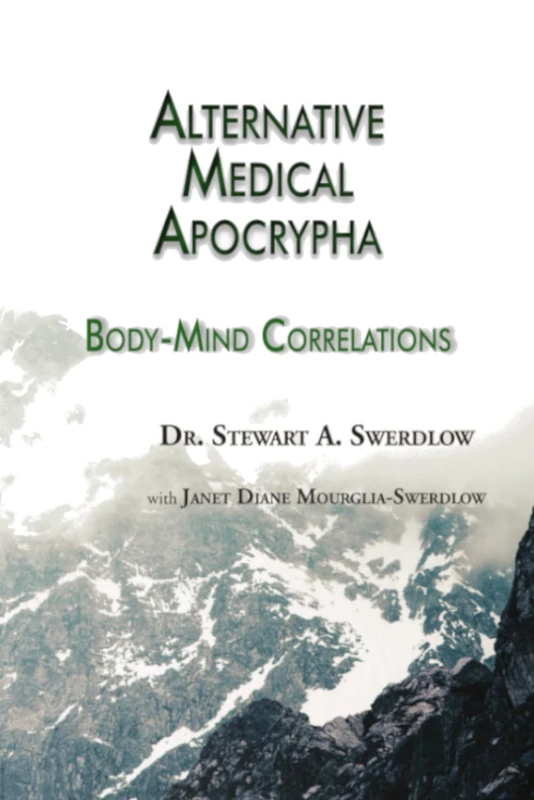 Alternative Medical Apocrypha: Body-Mind Correlations