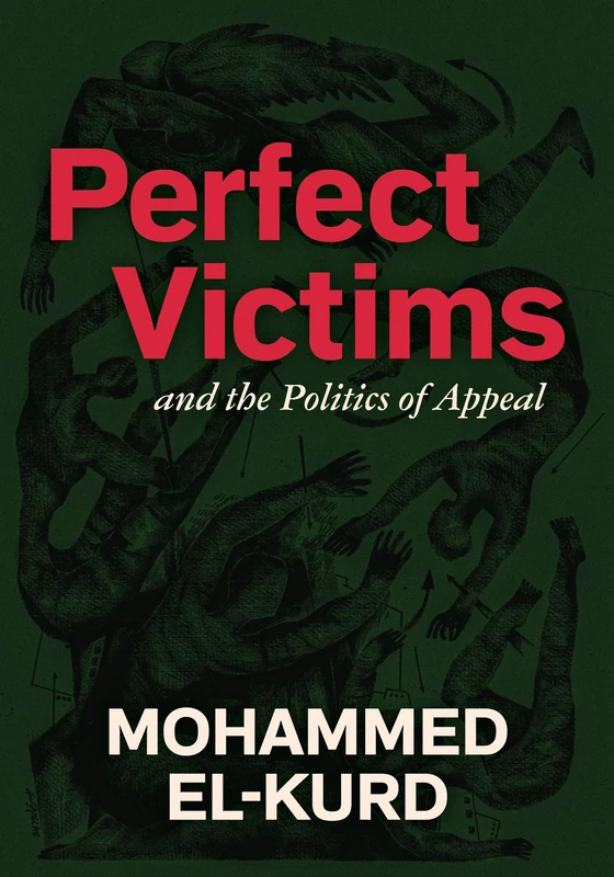 Perfect Victims: And the Politics of Appeal - Image 1