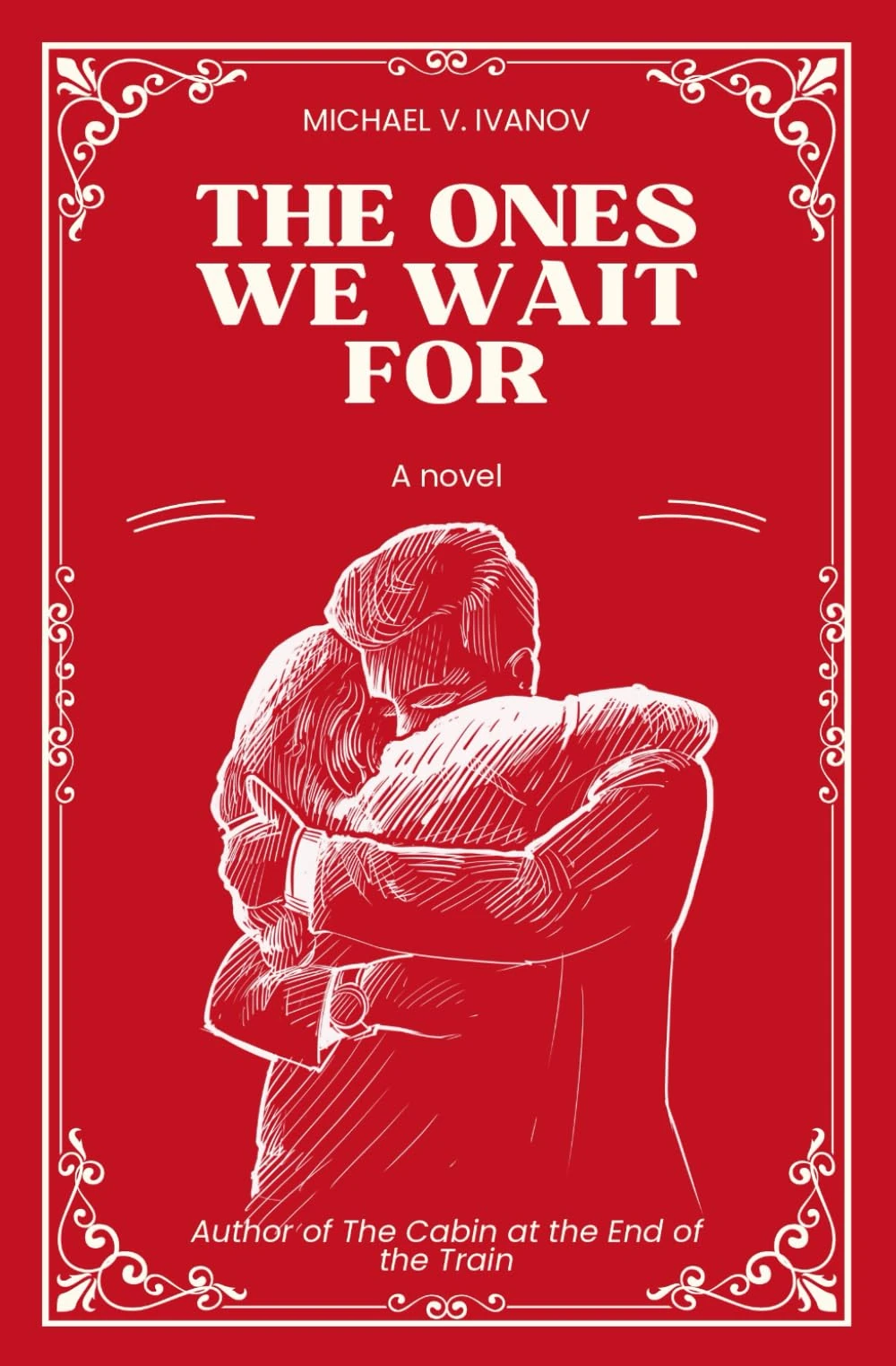 The Ones We Wait For: A Novel