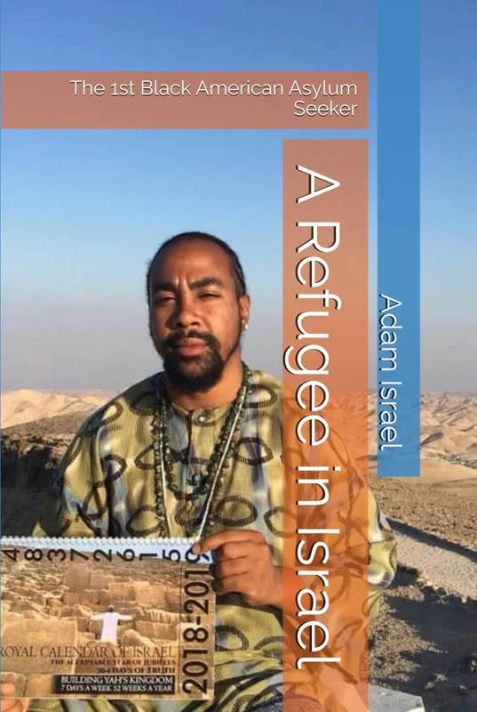 A Refugee in Israel: The 1st Black American Asylum Seeker