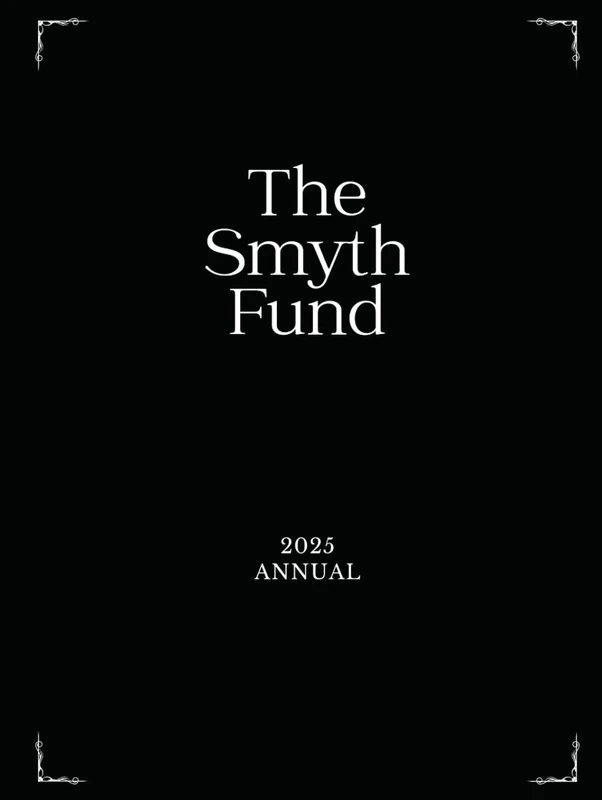 The Smyth Fund - 2025 Annual: A Year of Devotion and Financial Dominance