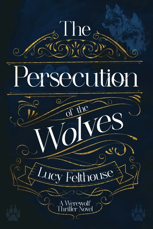 The Persecution of the Wolves: A Werewolf Thriller Novel - Image 1