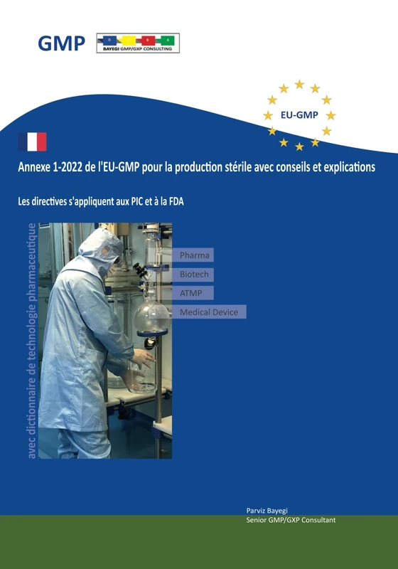 Annexe 1-2022 de l'EU-GMP pour la production stérile avec conseils et explications: Les directives s'appliquent aux PIC et à la FDA - Image 1
