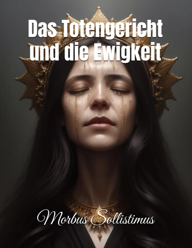 Das Totengericht und die Ewigkeit