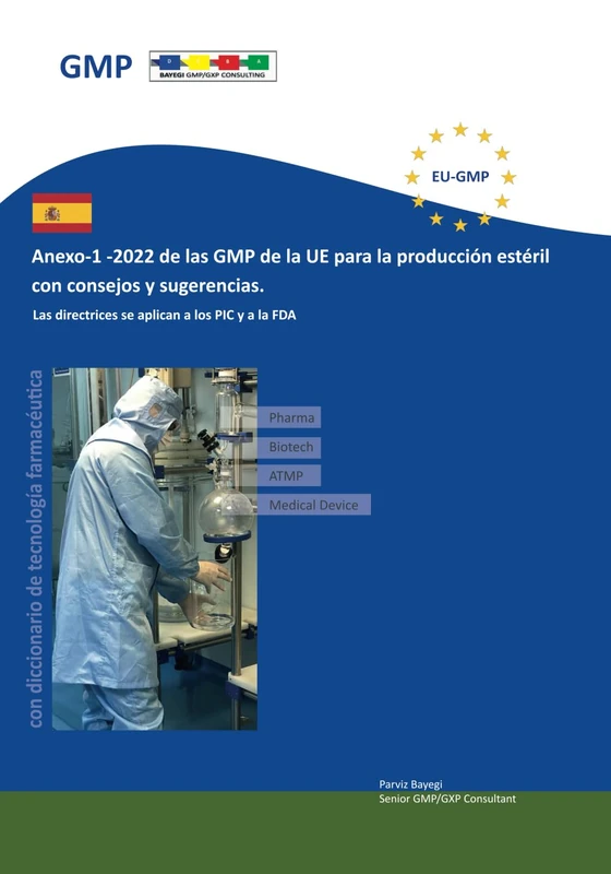 Anexo-1 -2022 de las GMP de la UE para la producción estéril con consejos y sugerencias: Las directrices se aplican a los PIC y a la FDA - Image 1