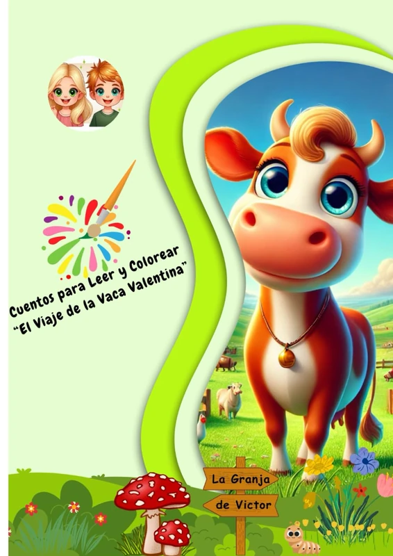 El Viaje de la Vaca Valentina: Cuentos para Leer y Colorear