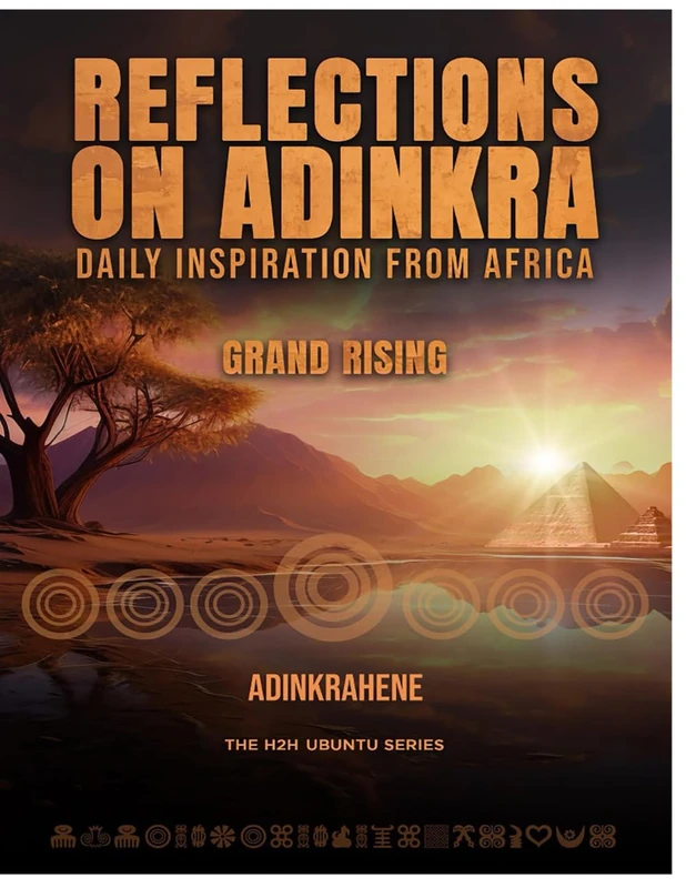 Reflections on Adinkra: Grand Rising: Daily Inspiration from Africa