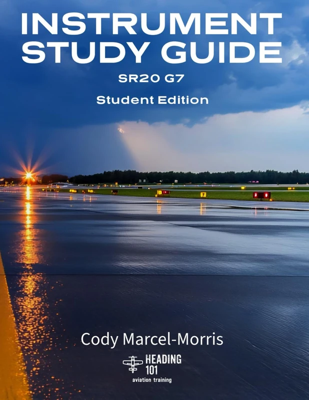 Instrument Rating Study Guide: Western Michigan University - Student Edition (SR20 G7) (Heading 101 Flight Training Student Study Guides) - Image 1