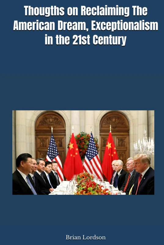 Thougths on Reclaiming The American Dream, Exceptionalism in the 21st Century